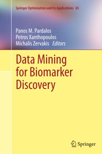 Data Mining for Biomarker Discovery (Springer Optimization and Its Applications, Band 65)