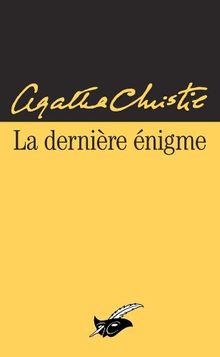 La dernière énigme