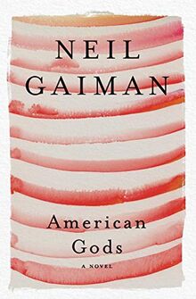 American Gods: A Novel