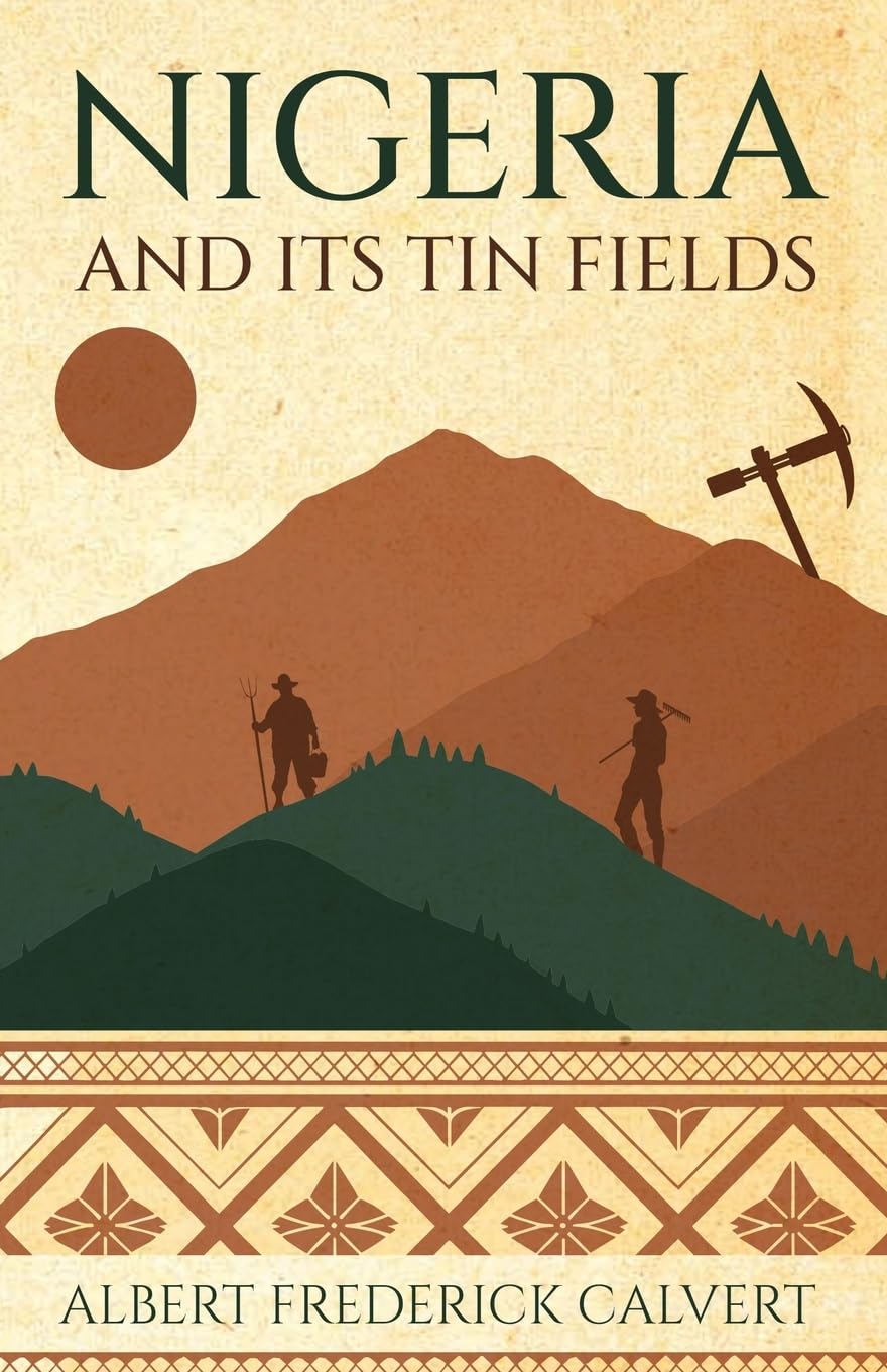 Nigeria and its Tin Fields