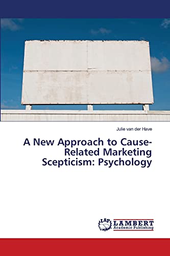 A New Approach to Cause-Related Marketing Scepticism: Psychology