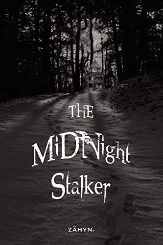 The MiDNight Stalker