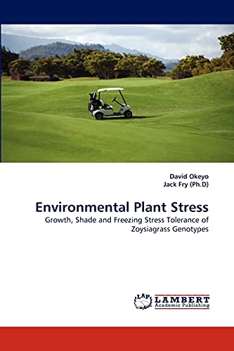 Environmental Plant Stress: Growth, Shade and Freezing Stress Tolerance of Zoysiagrass Genotypes