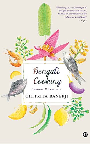 Bengali Cooking: Seasons & Festivals