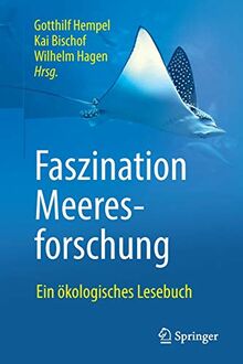 Faszination Meeresforschung: Ein ökologisches Lesebuch