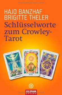 Schlüsselworte zum Crowley-Tarot