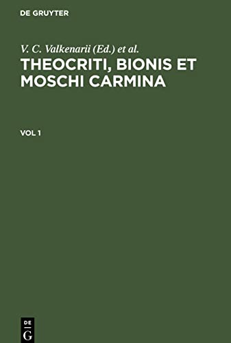 Theocriti, Bionis et Moschi carmina, Vol 1, Theocriti, Bionis et Moschi carmina Vol 1