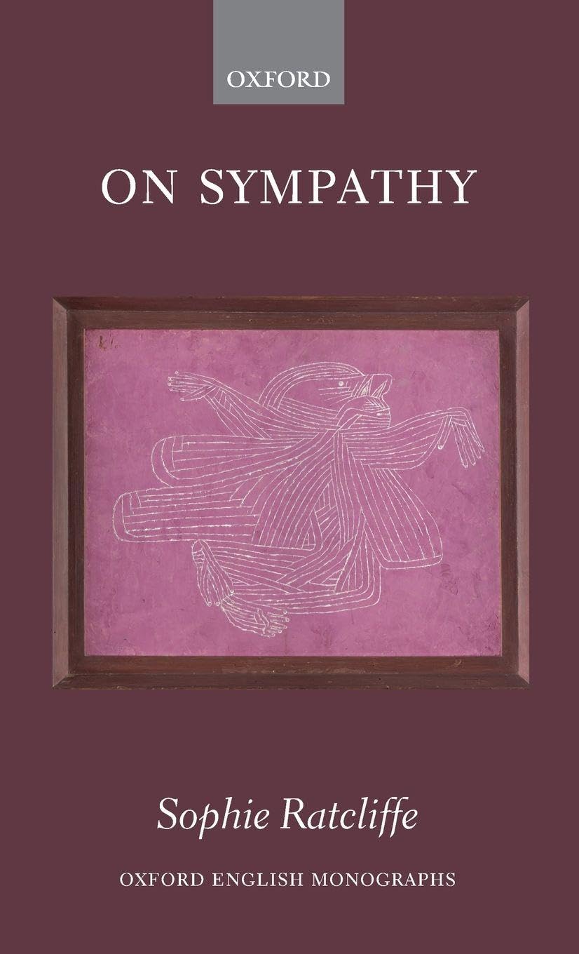 ON SYMPATHY OEM C (Oxford English Monographs)