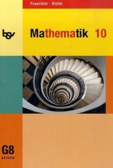 Mathematik 10. Schülerbuch. Für das G8. Bayern