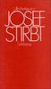 Josef stirbt: Erzählung