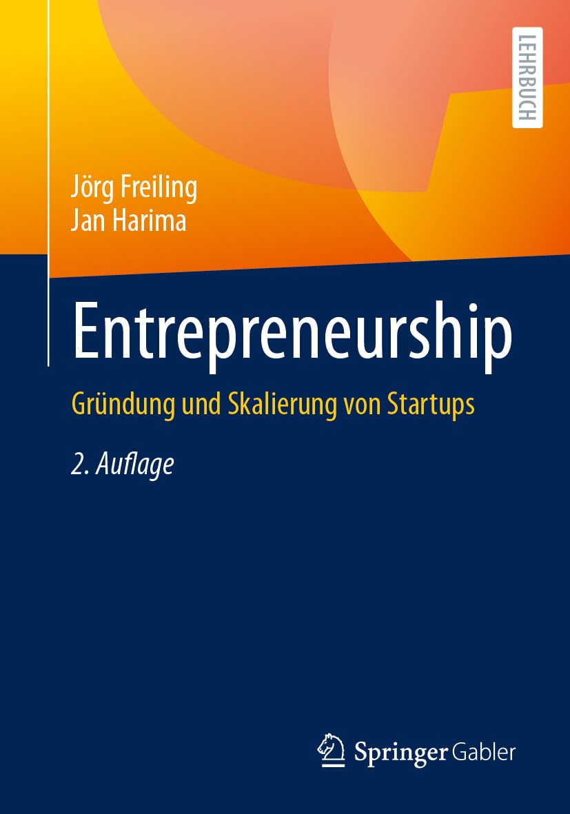 Entrepreneurship: Gründung und Skalierung von Startups