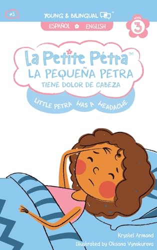 La Pequeña Petra tiene dolor de cabeza: Little Petra's Headache