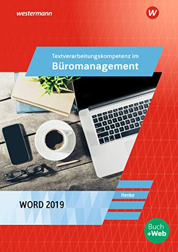 Henke Karl Wilhelm - GEBRAUCHT Textverarbeitungskompetenz im Büromanagement Textverarbeitungskompetenzen im Büromanagement mit Word 2019 Schülerband - Preis vom 02062023 050629 h