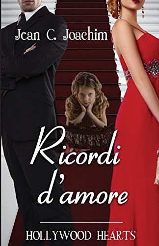 Ricorid d'Amore (Hollywood Hearts (Edizione Italiana), Band 3)