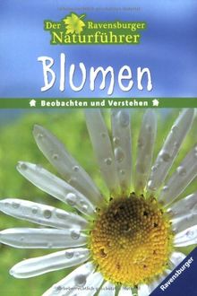 Der Ravensburger Naturführer: Blumen
