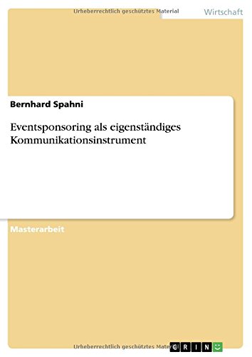 Eventsponsoring als eigenständiges Kommunikationsinstrument