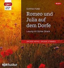 Romeo und Julia auf dem Dorfe: Lesung mit Günter Strack (1 mp3-CD)