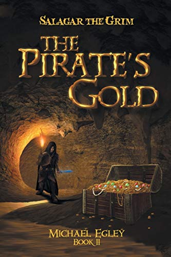 Salagar the Grim: The Pirate's Gold, Book II