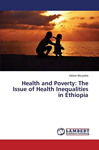 Health and Poverty: The Issue of Health Inequalities in Ethiopia