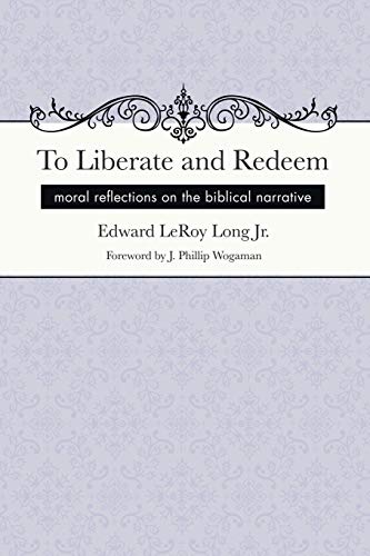 To Liberate and Redeem: Moral Reflections on the Biblical Narrative