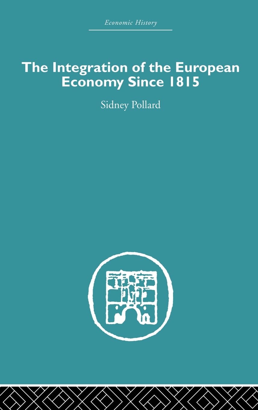 The Integration of the European Economy Since 1815