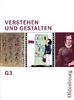 Verstehen und Gestalten - Ausgabe G. Zum neuen Lehrplan für Gymnasien in Baden-Württemberg: Verstehen und Gestalten G 3: BD G 3