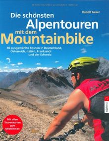 Die schönsten Alpentouren mit dem Mountainbike