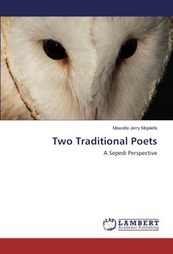 Two Traditional Poets: A Sepedi Perspective