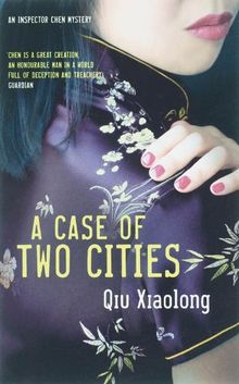 A Case of Two Cities: An Inspector Chen Mystery