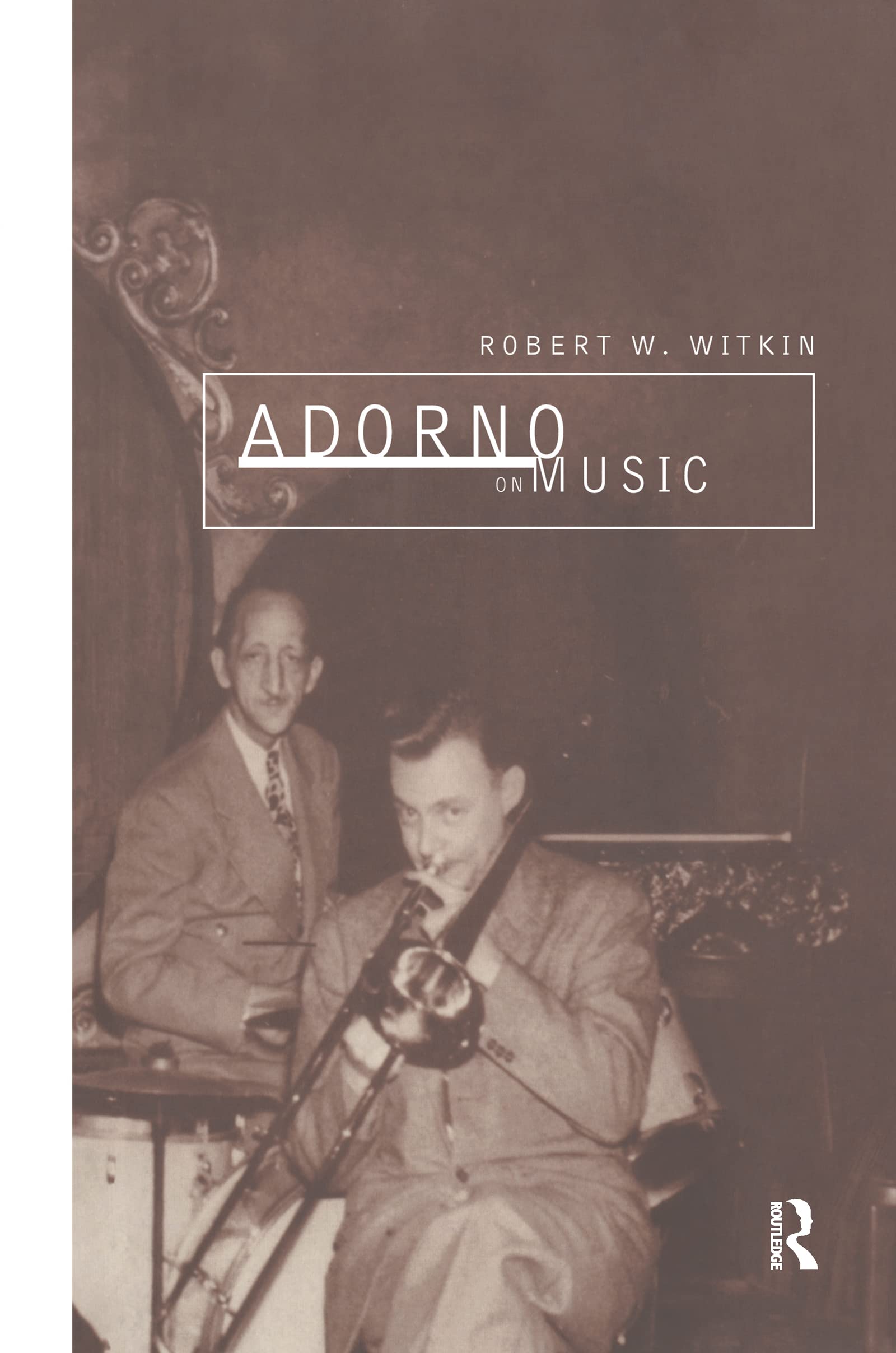 Adorno on Music (International Library of Sociology)