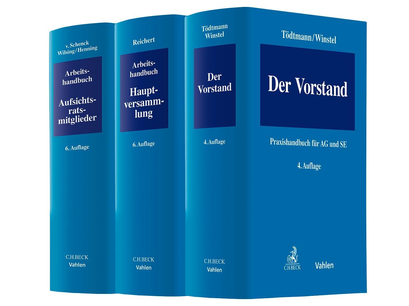 Bundle Tödtmann/Winstel, Der Vorstand – Praxishandbuch für AG und SE + Reichert, Arbeitshandbuch für die Hauptversammlung + v. Schenck/Wilsing/Henning, Arbeitshandbuch für Aufsichtsratsmitglieder