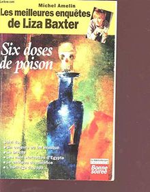 LES MEILLEURS ENQUETES DE LIZA BAXSTER- SIX DOSES DE POISON