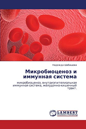 Mikrobiotsenoz i immunnaya sistema: mikrobiotsenoz, vnutriepitelial'naya immunnaya sistema, zheludochno-kishechnyy trakt.: mikrobiocenoz, ... sistema, zheludochno-kishechnyj trakt.