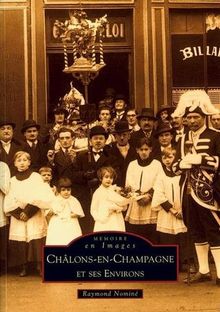Chalons-en-Champagne et Ses Environs I von Nomine, Raymond | Buch | Zustand sehr gut