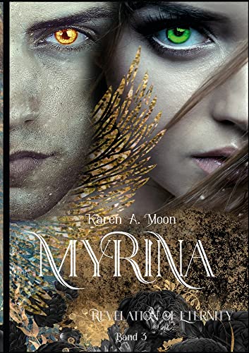 Myrina: Revelation of Eternity (Band 3 der mitreißenden Romantasy Trilogie)