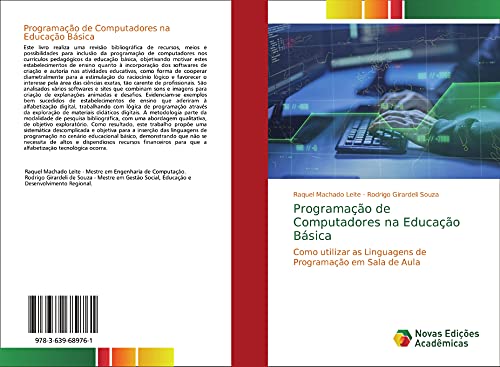 Programação de Computadores na Educação Básica: Como utilizar as Linguagens de Programação em Sala de Aula