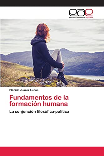Fundamentos de la formación humana: La conjunción filosófica-política