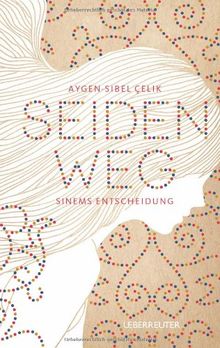 Seidenweg: Sinems Entscheidung