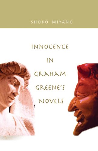 Innocence in Graham Greenes Novels - Shoko Miyano Gebunden