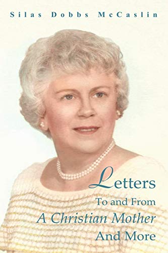 Letters to and From A Christian Mother and More