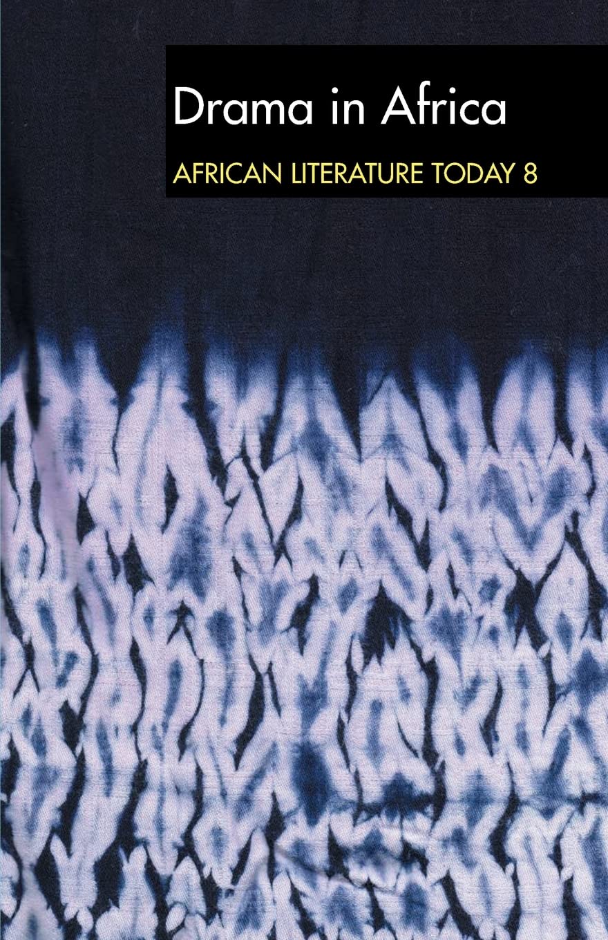 ALT 8 Drama in Africa: African Literature Today (African Literature Today, 8, Band 8)