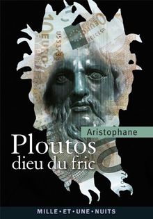 Ploutos : dieu du fric