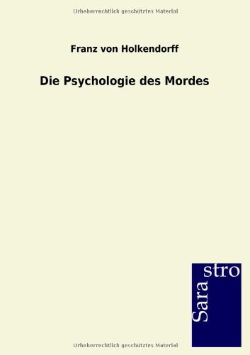 Die Psychologie des Mordes