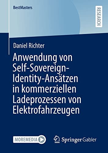 Anwendung von Self-Sovereign-Identity-Ansätzen in kommerziellen Ladeprozessen von Elektrofahrzeugen (BestMasters)