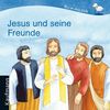 Jesus und seine Freunde