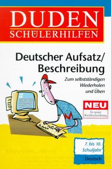 Duden Schülerhilfen, Deutscher Aufsatz / Beschreibung, 7. bis 10. Schuljahr, neue Rechtschreibung: Zum selbständigen Wiederholen und Üben von Lübke, Diethard | Buch | Zustand gut