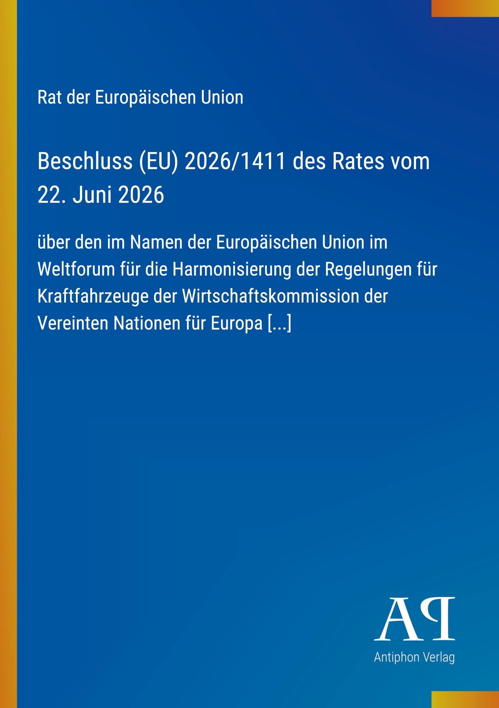 Beschluss (EU) 2026/1411 des Rates vom 22. Juni 2026