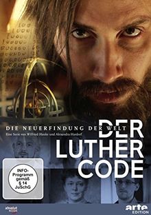 Der Luther Code - Die Neuerfindung der Welt [2 DVDs]