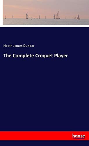 The Complete Croquet Player