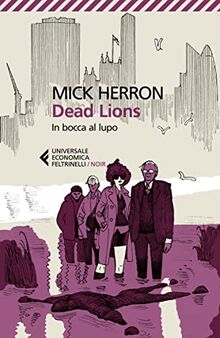 Dead Lions. In bocca al lupo (Universale economica. Noir)